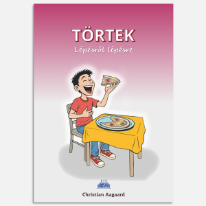 Törtek - lépésről lépésre